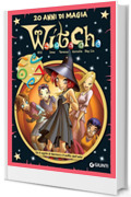 W.i.t.c.h. Da Il sigillo di Nerissa a Il soffio dell'odio (Witch Vol. 4)