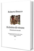 Il diritto di vivere: Dramma in tre atti (1900)