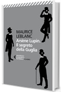 Arsène Lupin. Il segreto della guglia