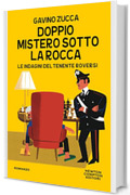 Doppio mistero sotto la rocca (Le indagini del tenente Roversi Vol. 7)