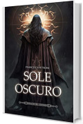 Sole Oscuro (Cronache del Continente Vol. 4)