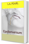 Epsilonversum (Alphaversum Vol. 5)