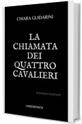 La chiamata dei quattro cavalieri