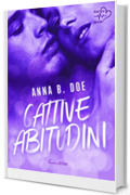 Cattive abitudini: Greyford Wolves #2