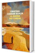 La banda dei carusi (Le indagini del vicequestore Vanina Guarrasi Vol. 7)