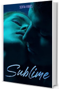 Sublime (Forbidden romance)