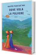 Dove vola la polvere