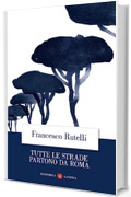 Tutte le strade partono da Roma