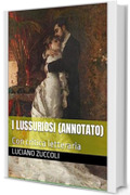 I lussuriosi (Annotato)