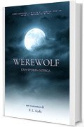 Werewolf: Una storia gotica