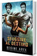 Sfuggire Al Destino (Cronache Verediane Vol. 1)