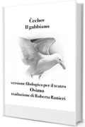 Il gabbiano: versione filologica per il teatro