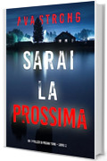 Sarai la prossima (Un thriller di Megan York – Libro 2)