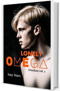 Lonely Omega (Freedom Vol. 2)