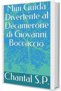 Mini Guida Divertente al Decamerone di Giovanni Boccaccio