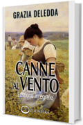 Canne al vento (Annotato): Edizione integrale