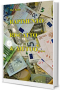 Rapimento, riscatto & mutuo: I soldi non bastano mai