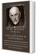 Il fu Mattia Pascal e Uno, nessuno e centomila: COFANETTO CON DUE ROMANZI IN UNICO VOLUME