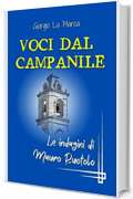 Voci dal campanile: Le indagini di Mauro Ruotolo