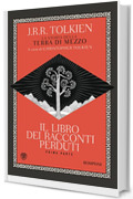 Il libro dei racconti perduti (La storia della Terra di Mezzo Vol. 1)