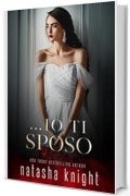 …io ti sposo (Con questo anello… Vol. 2)