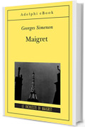 Maigret: Le inchieste di Maigret (20 di 75) (Le inchieste di Maigret: romanzi)