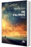 VIE D'ALTROVE
