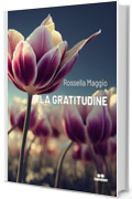 LA GRATITUDINE