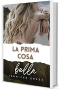 La prima cosa bella (Autumn in Love Vol. 1)