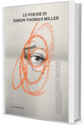 Le Poesie di Simon Thomas Miller
