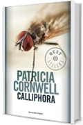 Calliphora (Versione italiana) (Kay Scarpetta Vol. 12)