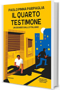 Il quarto testimone
