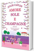 Amore, sole e champagne