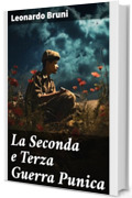 La Seconda e Terza Guerra Punica: Tratto da un codice dell'Ambrosiana