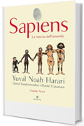 Sapiens. La nascita dell'umanità (Graphic Novel Vol. 1)