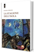 La stagione dell'isola