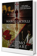 L'ultimo Templare - QUARTA E ULTIMA PARTE (Delgado series)