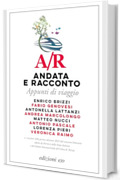 A/R. Andata e racconto. Appunti di viaggio