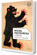 L'orso: Storia di un re decaduto