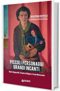 Piccoli personaggi, grandi incanti: Maria Signorelli, il teatro di figura e il suo Novecento