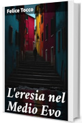 L'eresia nel Medio Evo