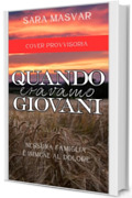 Quando eravamo giovani