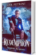 Redemption (Shadow Academy Vol. 1)