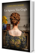 La signora Van Gogh