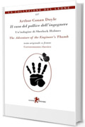 Il caso del pollice dell’ingegnere/The Adventure of the Engineer’s Thumb