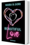 Beautiful Love (Beautiful Face Vol. 3)