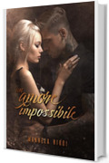 UN AMORE IMPOSSIBILE (The Forbidden Series Vol. 4)