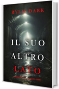 Il suo altro lato (Un thriller di Jessie Reach – Libro 1)