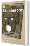 Il Mascherone: Aspetti esoterici delle figure apotropaiche, silenziosi Guardiani che costudiscono misteri (Alchimia e Esoterismo Vol. 3)