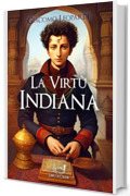 La virtù indiana